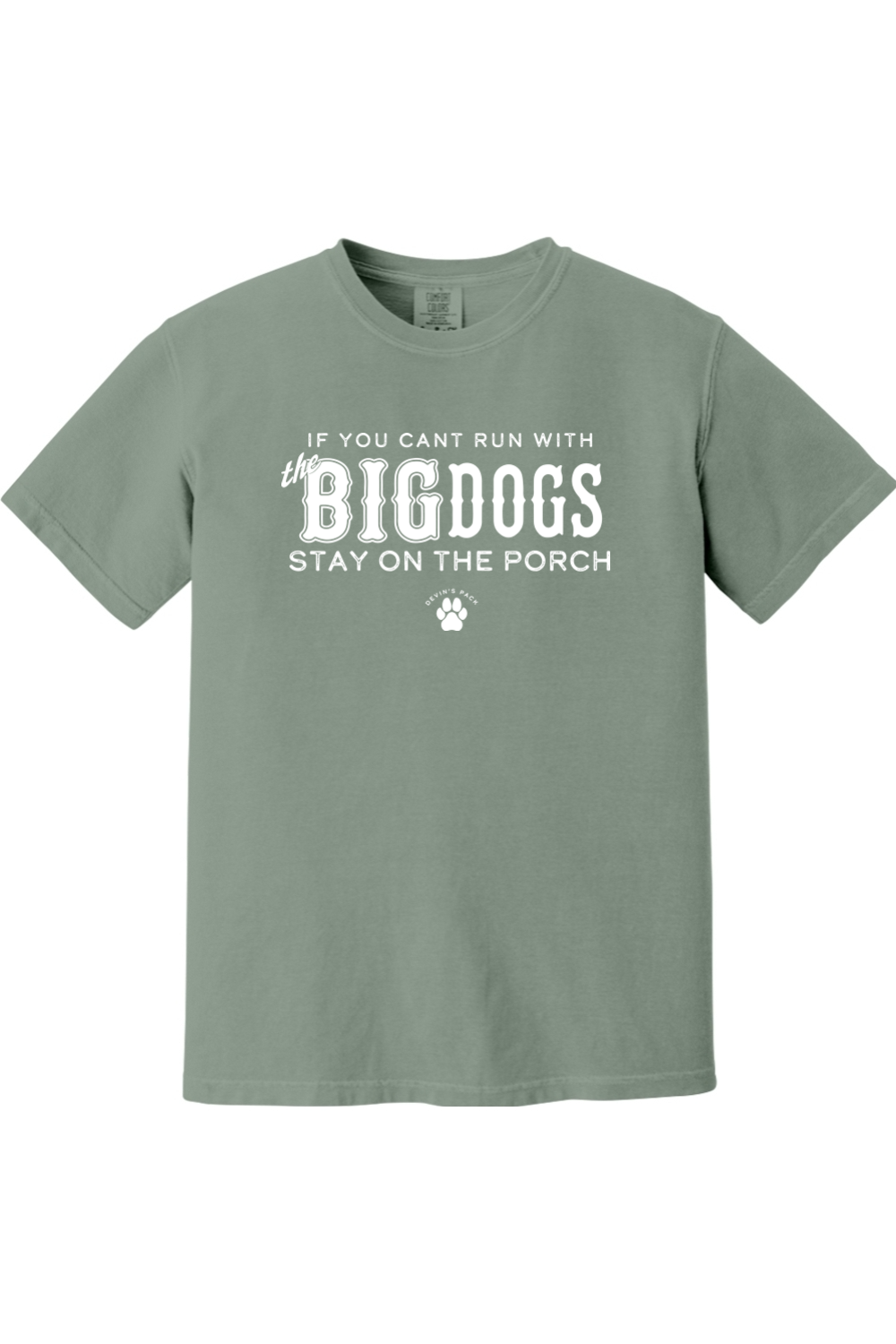 Devin's Pack "Run With The Big Dogs" Comfort Colors T-Shirt - Unisex